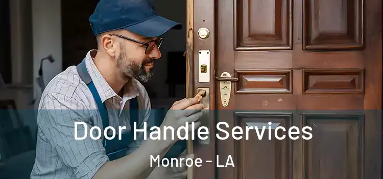  Door Handle Services Monroe - LA