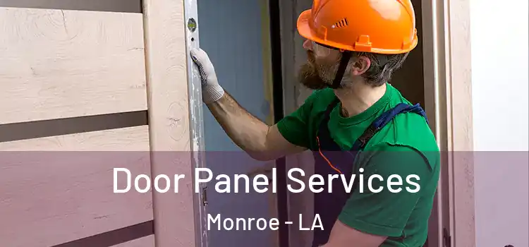 Door Panel Services Monroe - LA