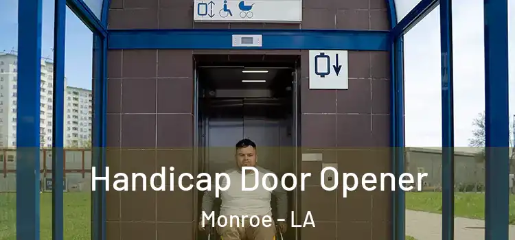 Handicap Door Opener Monroe - LA