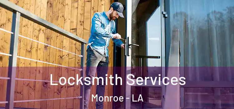  Locksmith Services Monroe - LA