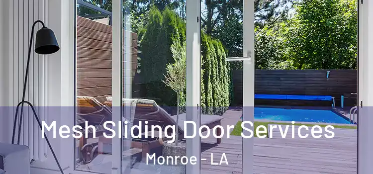  Mesh Sliding Door Services Monroe - LA
