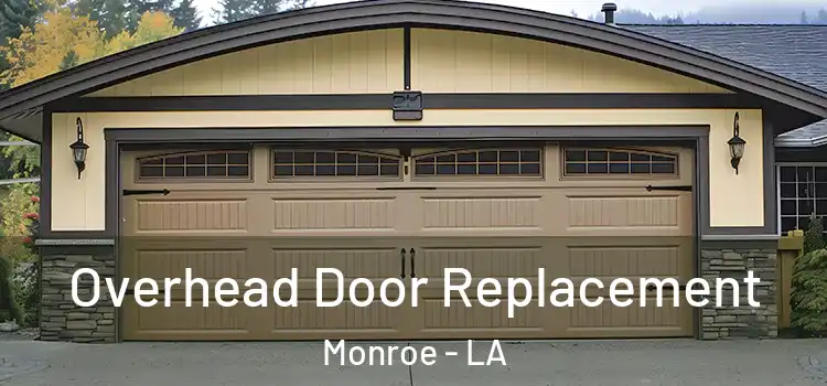  Overhead Door Replacement Monroe - LA