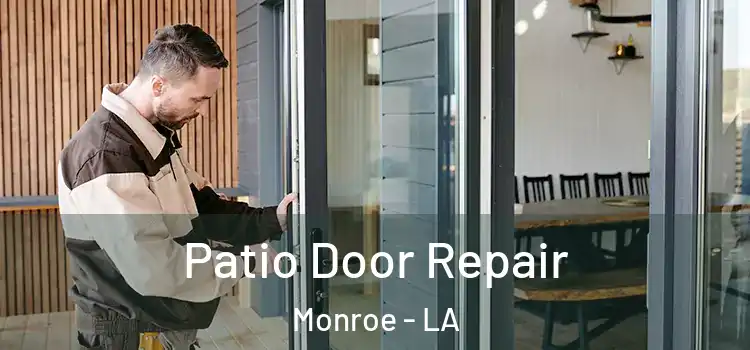  Patio Door Repair Monroe - LA