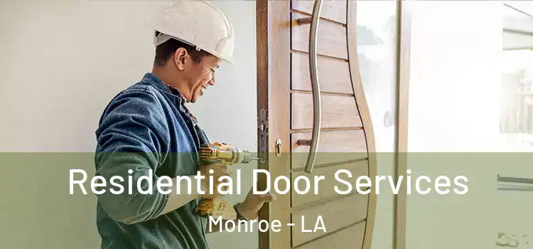  Residential Door Services Monroe - LA