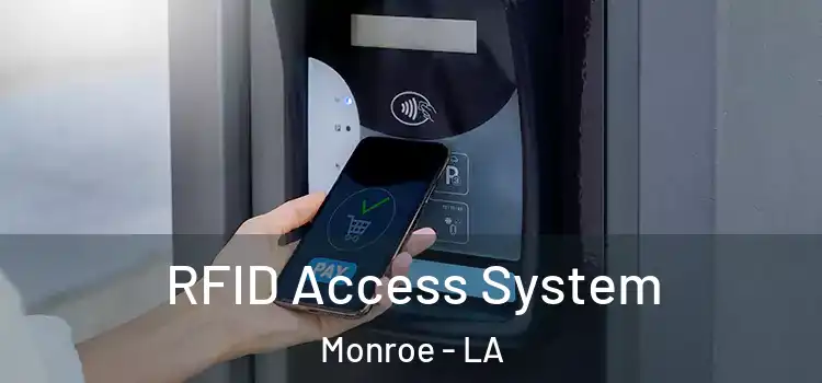RFID Access System Monroe - LA