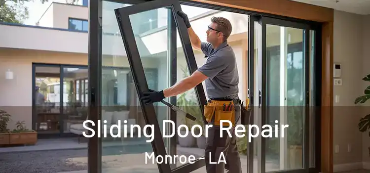 Sliding Door Repair Monroe - LA